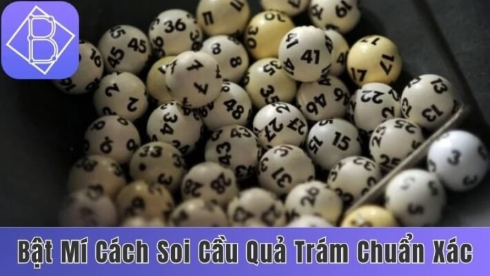 cách soi cầu quả trám