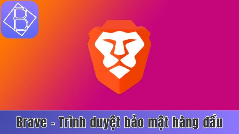 Đánh giá một số ưu điểm nổi bật của trình duyệt Brave